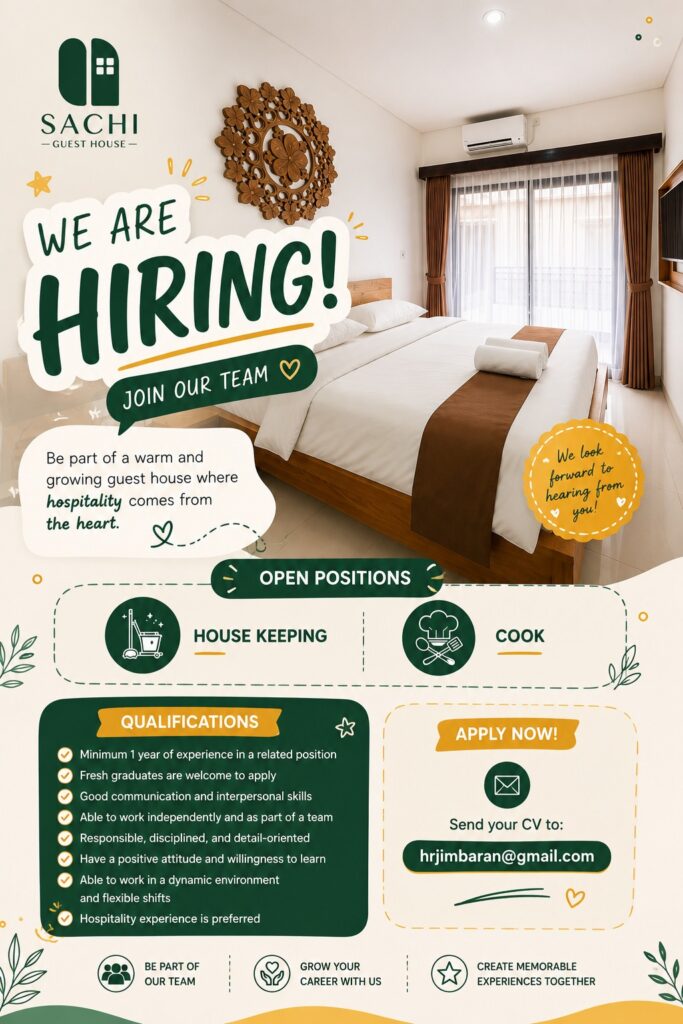 Sachi Guest House hiring Housekeeping and Cook. Send CV to hrjimbaran@gmail.com.