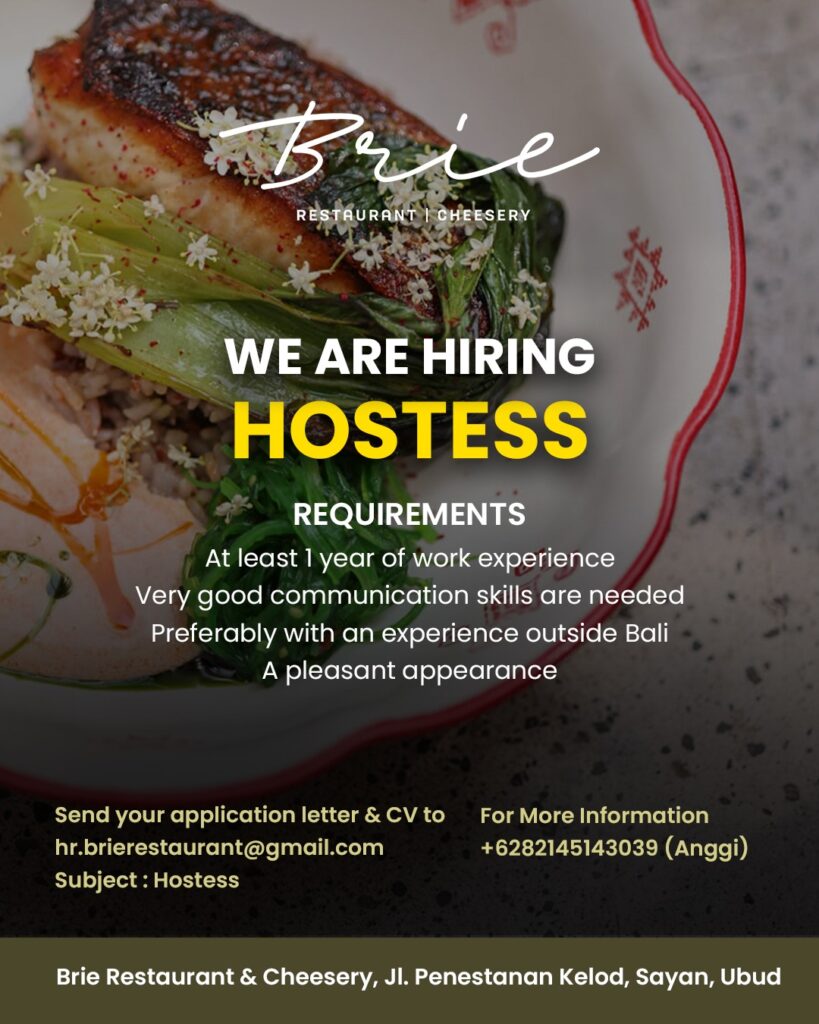 Brie Restaurant & Cheesery is hiring Hostess in Sayan, Ubud