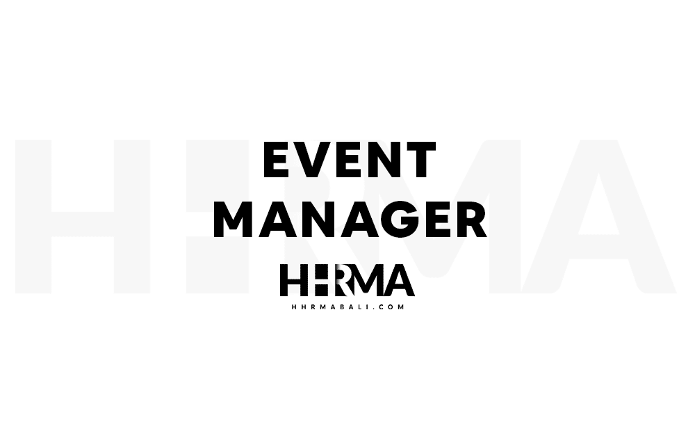 Hospitality Event Manager Job Vacancies 2025 HHRMA Bali hospitality-event-manager-job-vacancies-2025-hhrma-bali
