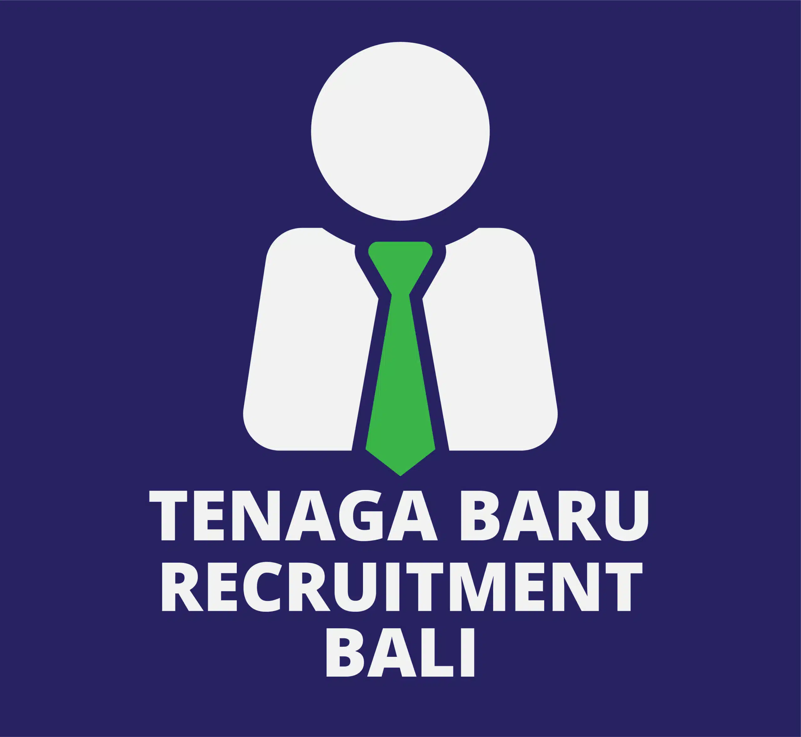 Tenaga Baru Recruitment Bali